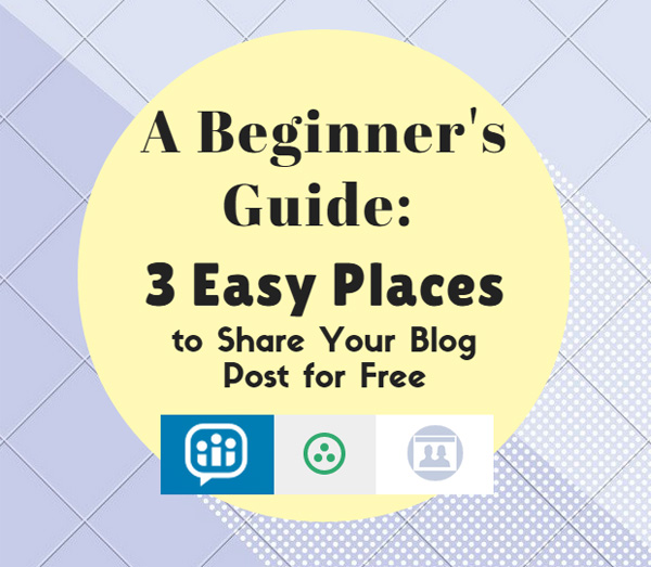 Beginner's Guide, Easy Places, Share Blog Post Free